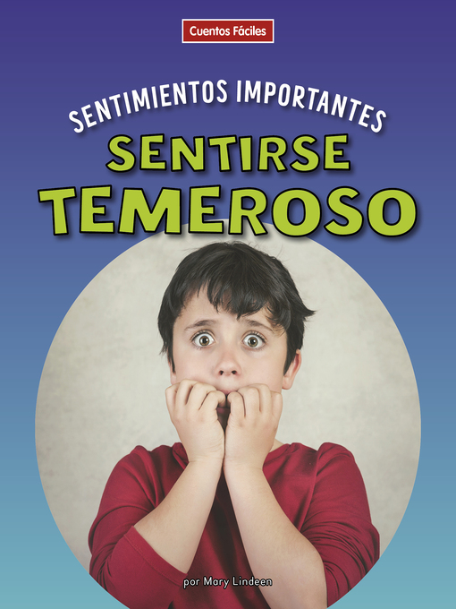 Title details for Sentirse temeroso by Mary Lindeen - Available